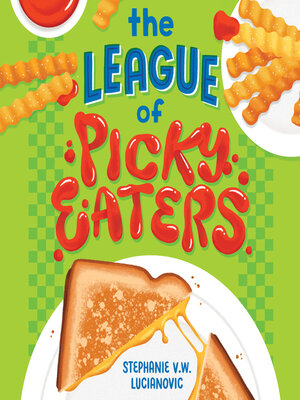 cover image of The League of Picky Eaters